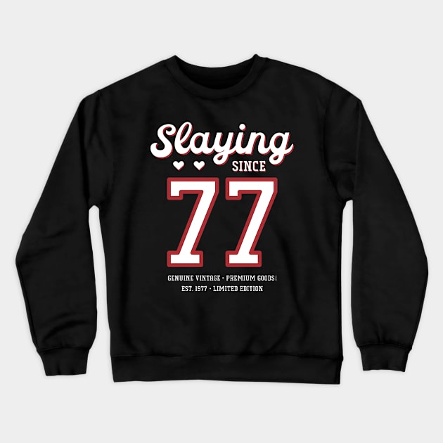 43rd Birthday Gift Slaying Since 1977 Crewneck Sweatshirt by Havous